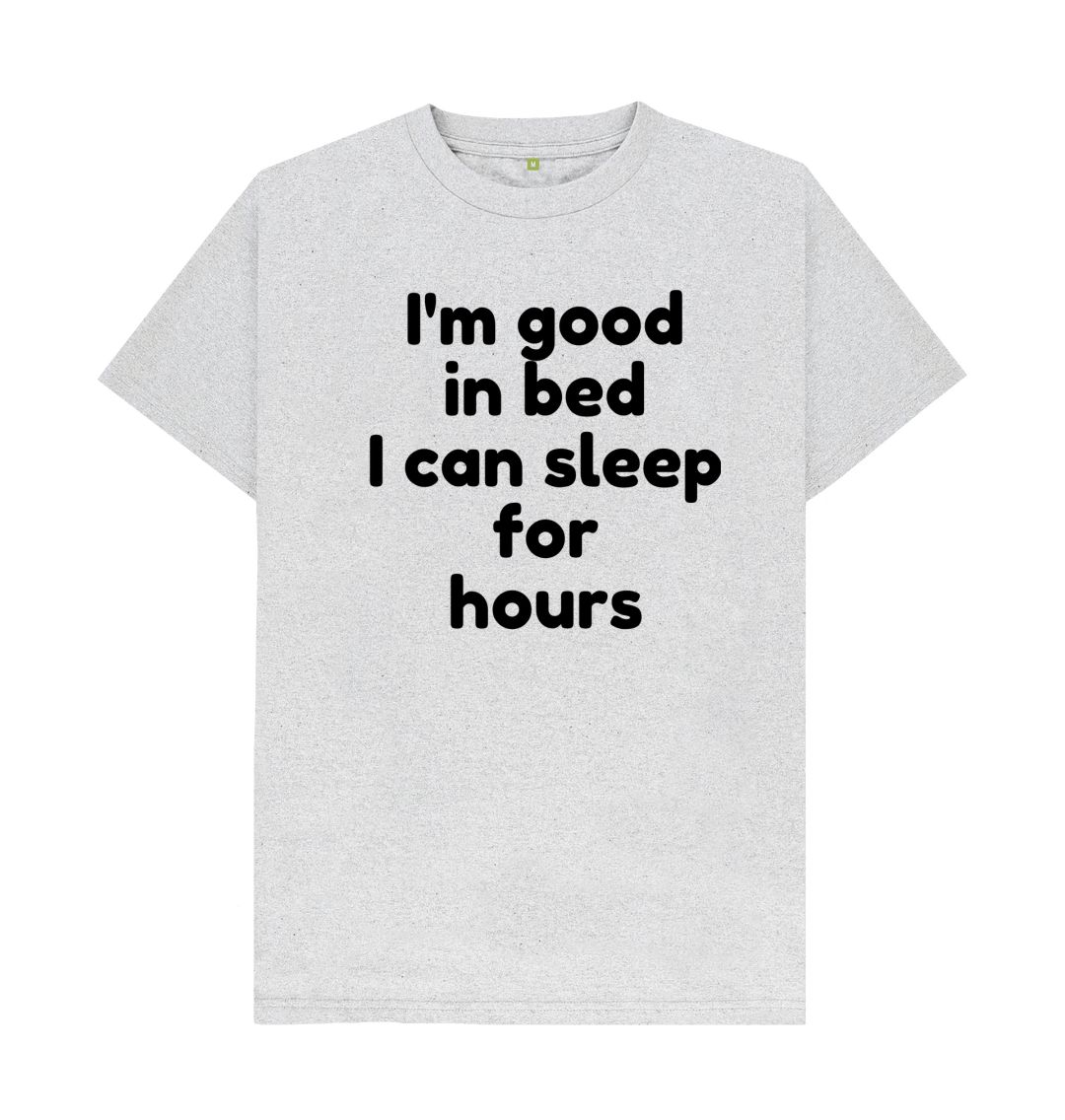 Grey Men's I'm Good In Bed Print T-Shirts