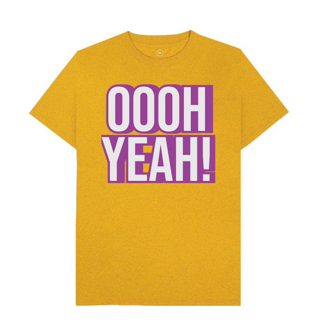 Sunflower Yellow Unisex OOOH YEAH! T-Shirt